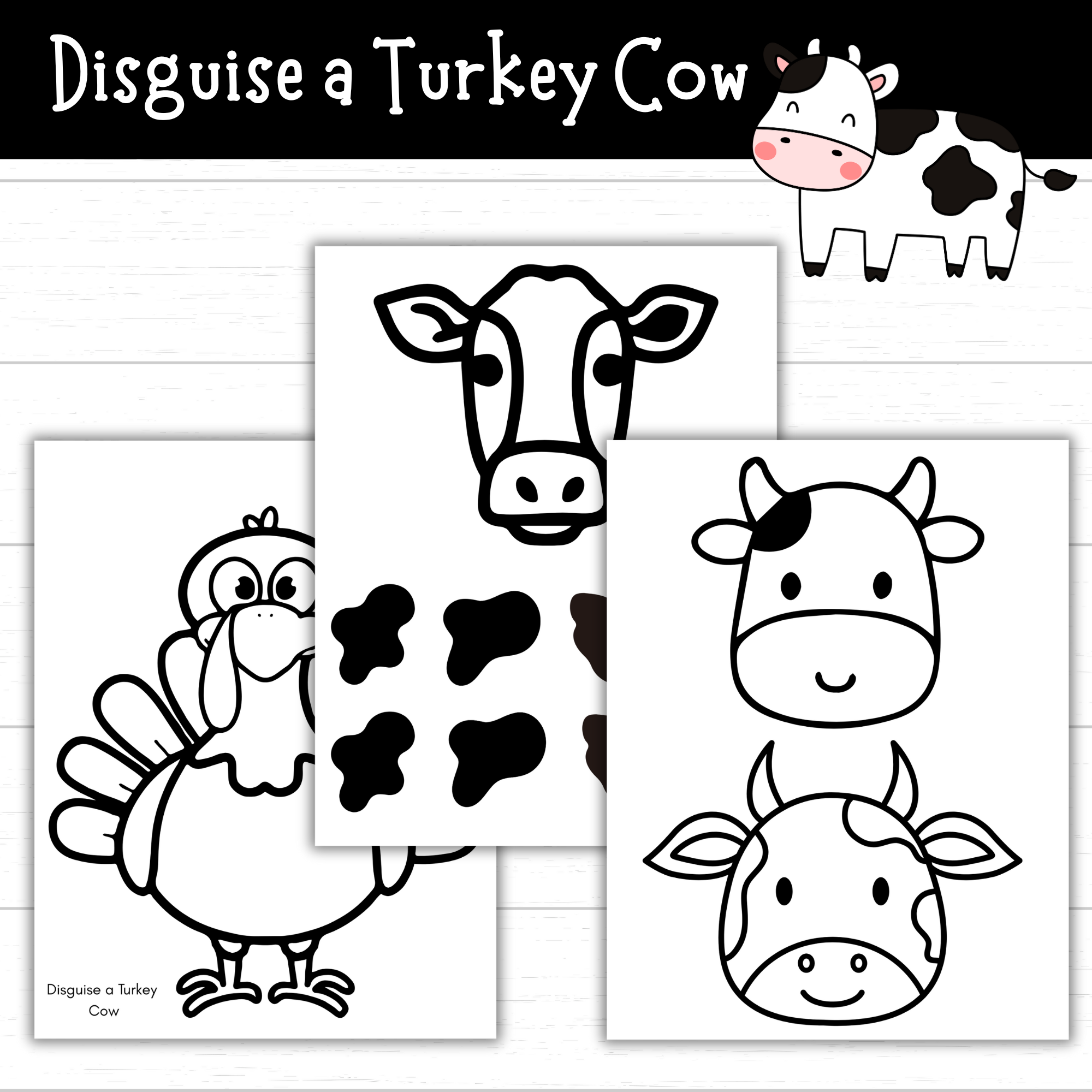 printable disguise a turkey cow - mom. wife. busy life.